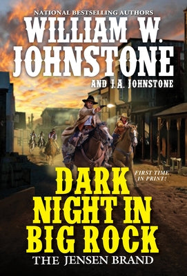 Dark Night in Big Rock by Johnstone, William W.