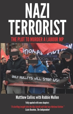 Nazi Terrorist: Completely Updated and Extended 2022 edition by Mullen, Robbie