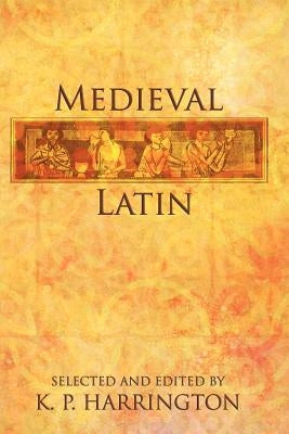 Medieval Latin by Harrington, Karl Pomeroy