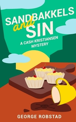 Sandbakkels and Sin by Robstad, George