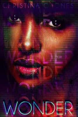 Wonder by Jones, Christina C.