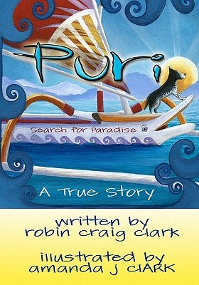 Puri: In Search of Paradise by Clark, Amanda J.