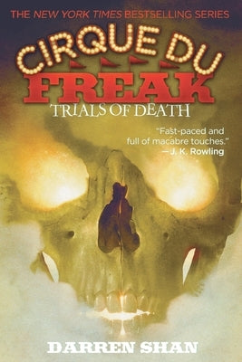 Cirque Du Freak #5: Trials of Death: Book 5 in the Saga of Darren Shan by Shan, Darren