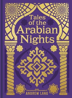 Tales of the Arabian Nights by Lang, Andrew