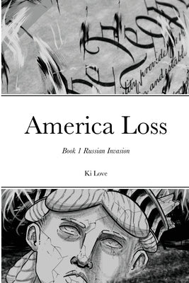 America Loss by Love, Ki