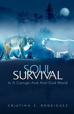 Soul Survival by Rodriguez, Cristina E.