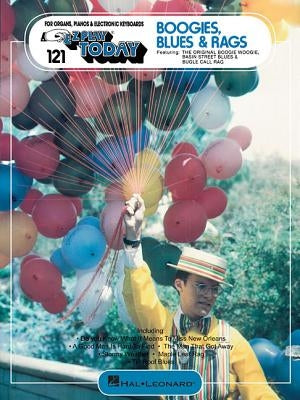 Boogies, Blues and Rags: E-Z Play Today Volume 121 by Hal Leonard Corp