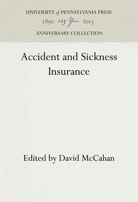 Accident and Sickness Insurance by McCahan, David