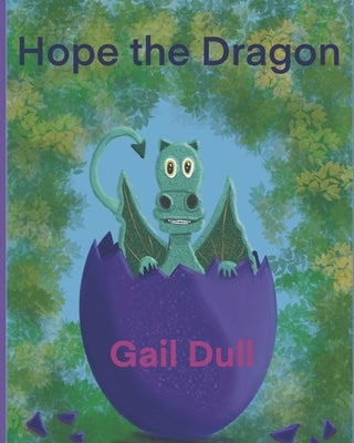 Hope the Dragon by Dull, Gail