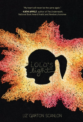 Lolo's Light by Scanlon, Liz Garton