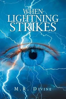 When Lightning Strikes by Divine, M. R.