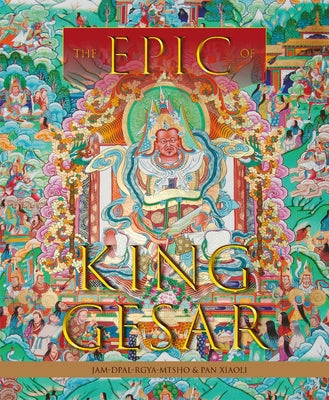 The Epic of King Gesar by Jam-Dpal-Rgya-Mtsho