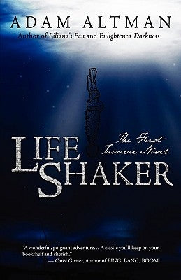 LifeShaker: The First Tasmear Novel by Altman, Adam