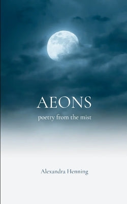 Aeons by Henning, Alexandra