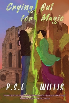 Crying Out For Magic by Willis, P. S. C.