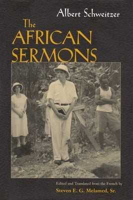 The African Sermons by Schweitzer, Albert