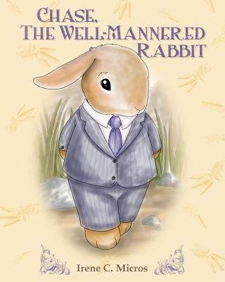 Chase, The Well-Mannered Rabbit by Berry, Cynthia E.