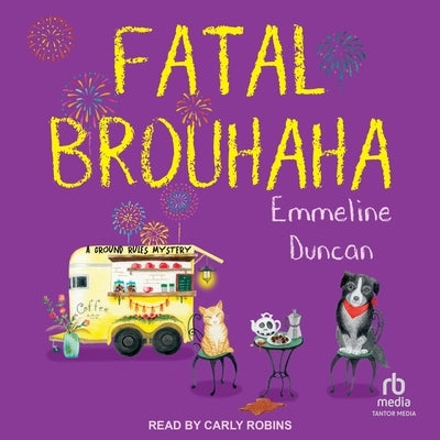 Fatal Brouhaha by Duncan, Emmeline