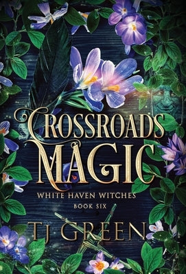 Crossroads Magic: Paranormal Witch Mysteries by Green, Tj