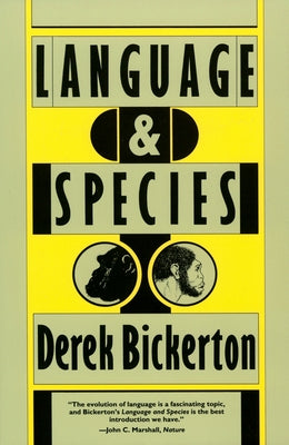 Language and Species by Bickerton, Derek