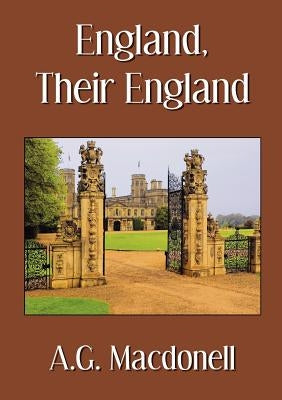 England, Their England by Macdonell, A. G.