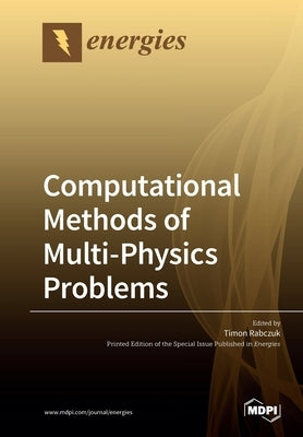 Computational Methods of Multi-Physics Problems by Rabczuk, Timon