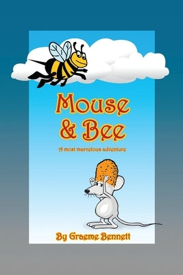 Mouse & Bee (Deluxe Edition) by Bennett, Graeme