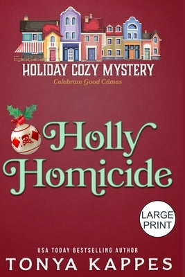 Holly Homicide by Kappes, Tonya