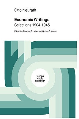 Economic Writings: Selections 1904-1945 by Uebel, Th E.