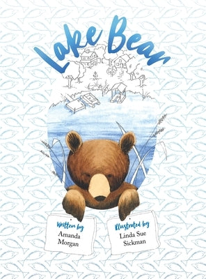 Lake Bear by Morgan, Amanda E.