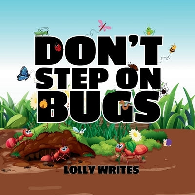 Don't Step on Bugs by Writes, Lolly