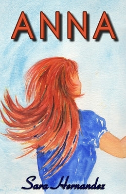 Anna by Hernandez, Sara