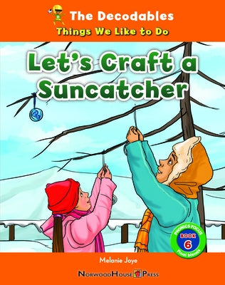 Let's Craft a Suncatcher by Joye, Melanie