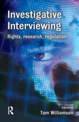 Investigative Interviewing by Williamson, Tom