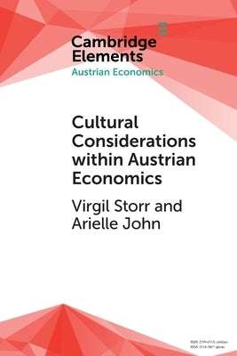 Cultural Considerations Within Austrian Economics by Storr, Virgil