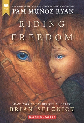 Riding Freedom (Scholastic Gold) by Ryan, Pam Muñoz