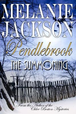 Pendlebrook: The Summoning by Jackson, Melanie