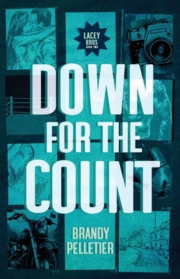 Down for the Count by Pelletier, Brandy