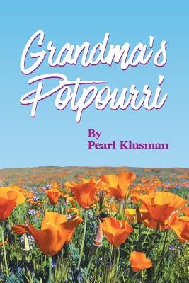Grandma's Potpourri by Klusman, Pearl