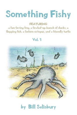 Something Fishy: Vol. 1 by Salisbury, Bill