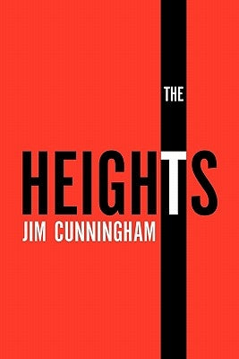 The Heights by Cunningham, Jim