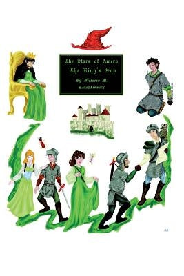 The Stars of Amero: The King's Son by Eluszkiewicz, Victoria M.
