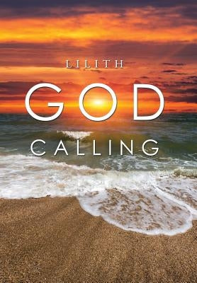 God Calling by Lilith