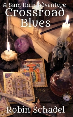 Crossroad Blues by Schadel, Robin