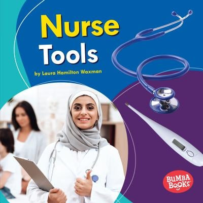 Nurse Tools by Waxman, Laura Hamilton