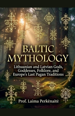 Baltic Mythology by Perkēnaitē, Laima