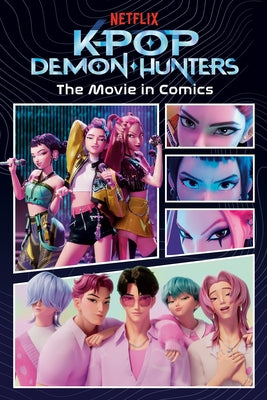 Kpop Demon Hunters: The Movie in Comics: The Official Retelling in Comic Form by Random House