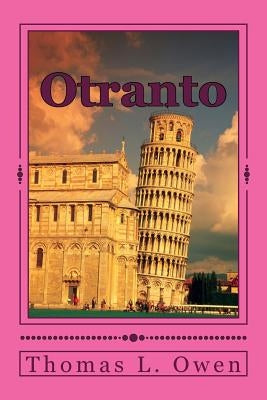 Otranto by Owen, Thomas L.