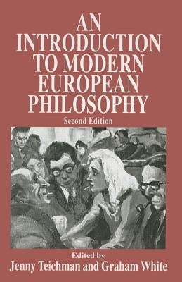 An Introduction to Modern European Philosophy by Teichman, Jenny