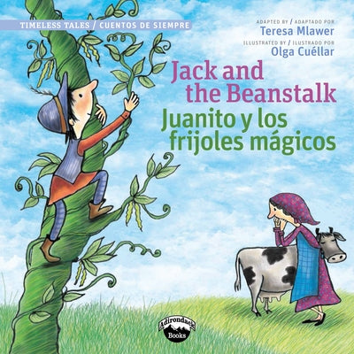 Jack & the Beanstalk/Juanito Y by Mlawer, Teresa